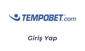 tempobet giriş yap