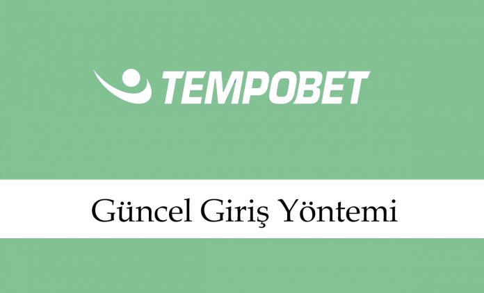 tempobetgüncelgirişyöntemi