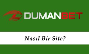 Dumanbet Nasıl Bir Site?