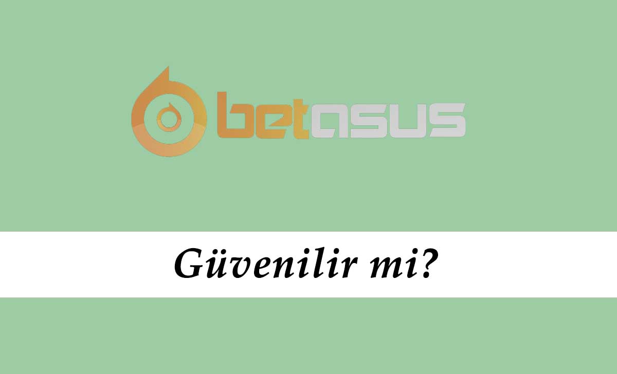 Betasus Güvenilir mi?