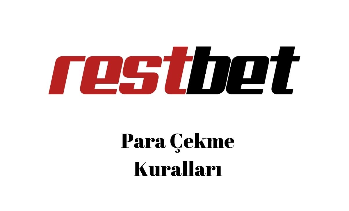 Restbet Para Çekme Kuralları