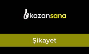 Kazansana Şikayet