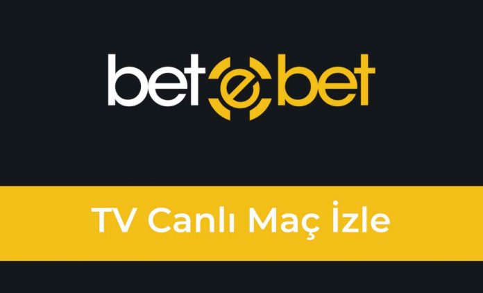Betebet TV Canlı Maç İzle