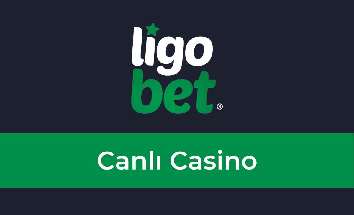 Ligobet Canlı Casino